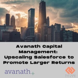 Avanath Capital Management Upscaling Salesforce to Promote Larger Returns
