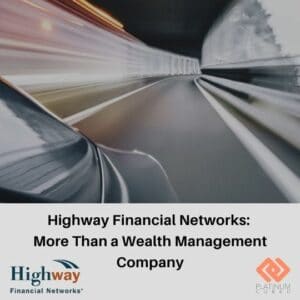 Highway Financial Networks More Than a Wealth Management Company