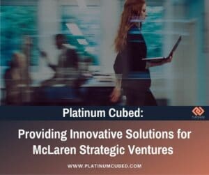 Providing Innovative Solutions for McLaren Strategic Ventures
