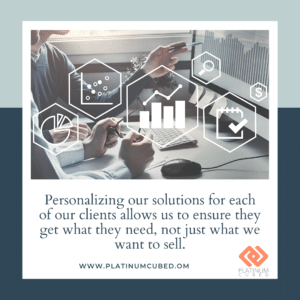 Personalizing our solutions for each of our clients!