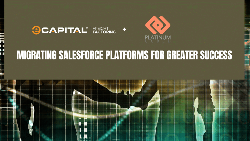 eCapital-Platinum-Cubed_-Migrating-Salesforce-Platforms-for-Greater-Success